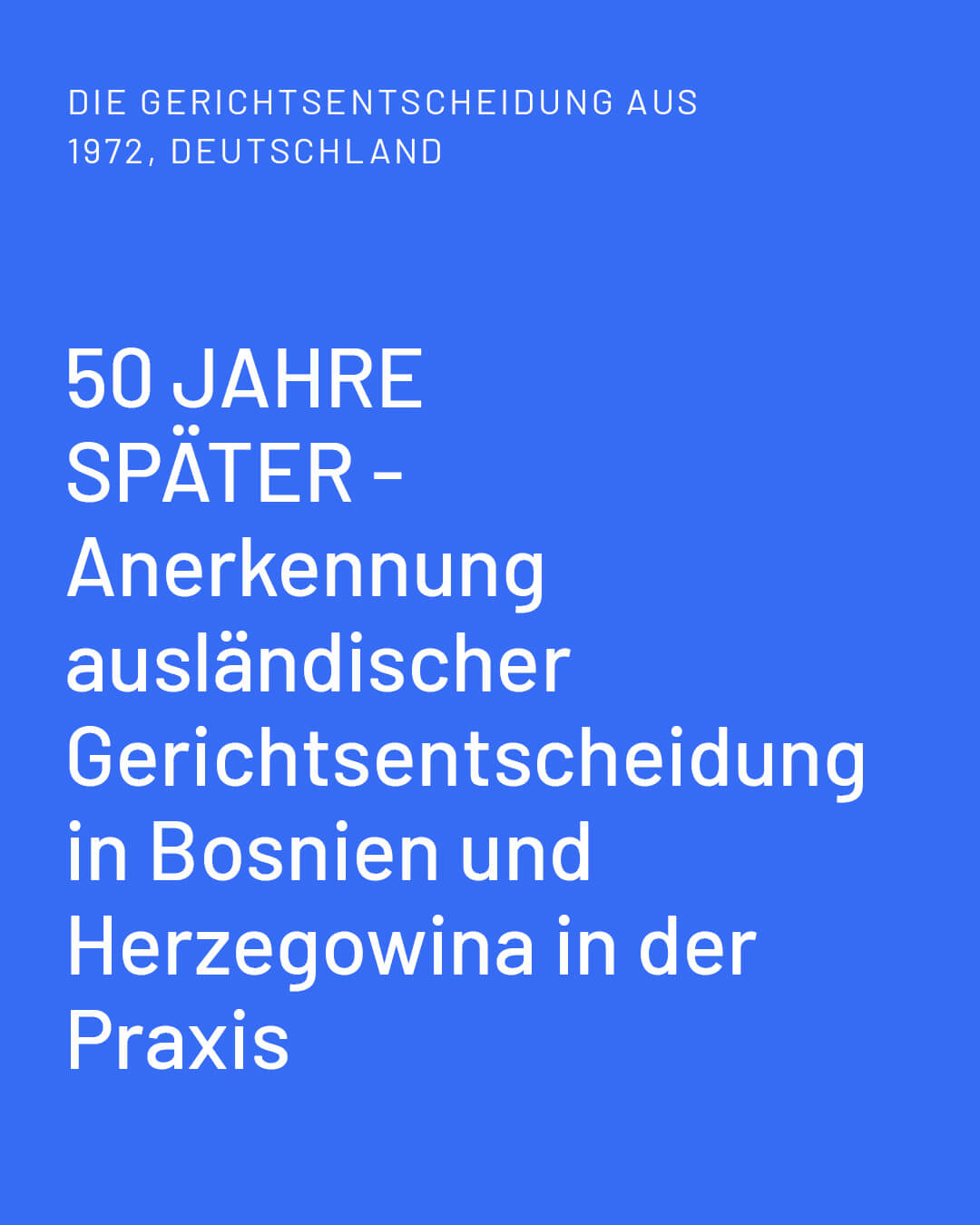 Anerkennung die deutsche Gerichtsentscheidung in Bosnien und Herzegowina in der Praxis