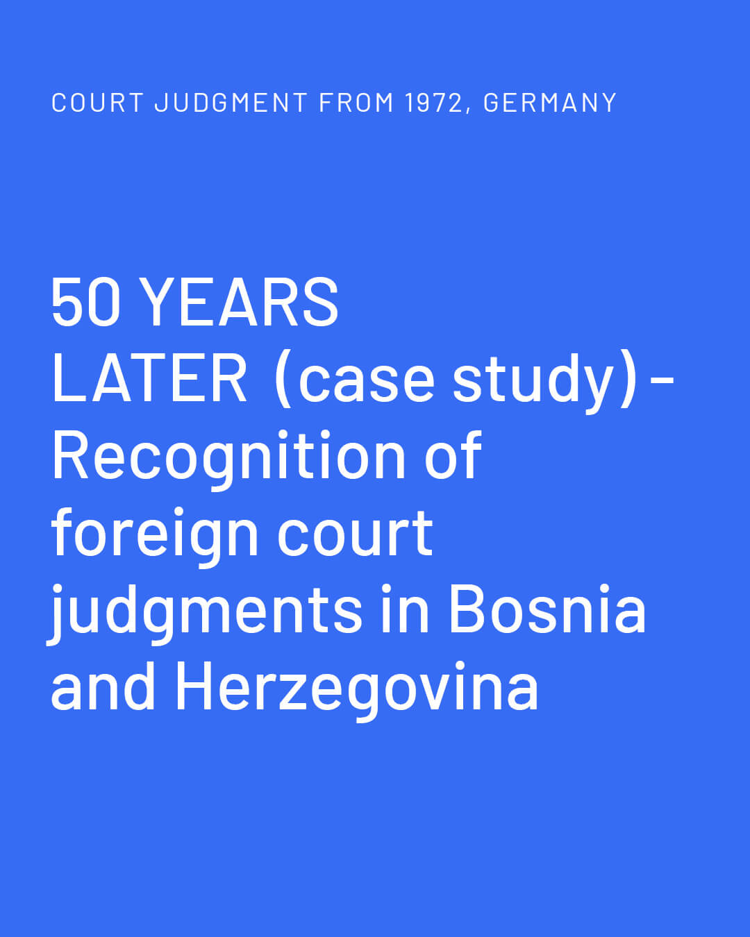 Recognition of foreign court judgments in Bosnia and Herzegovina case study